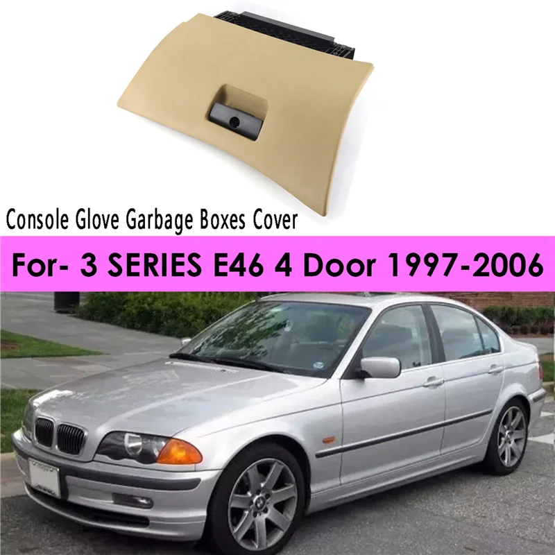 עבור סדרה 3 E46 4 דלת 1997-2006 שמאל כונן דלת המכונית מכסה אוטומטי מסוף הכפפה אשפה קופסאות לכסות 51167141613