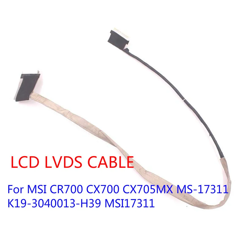 1pcs LCD LVDS CABLE For MSI CR700 CX700 CX705MX MS-17311 K19-3040013-H39 MSI17311