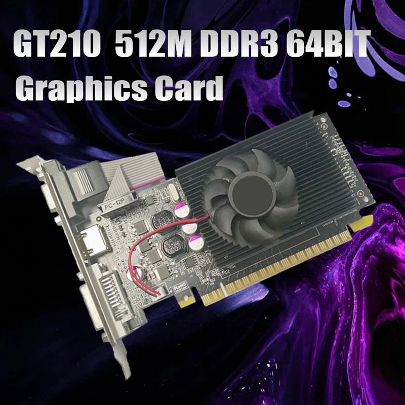 GT210 512M DDR3 64Bit כרטיס מסך PCIE 2.0 GPU HDMI תואם-DVI VGA שולחן העבודה של כרטיס המסך